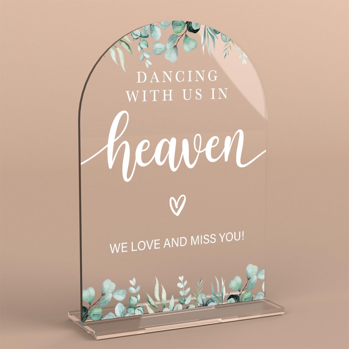 Acrylic Wedding Sign Dancing With Us In Heaven Signs for Ceremony Modern Calligraphy Arch Acrylic Table Top Signs for Wedding Reception and Event Party Table Decor (Eucalyptus Leaves)