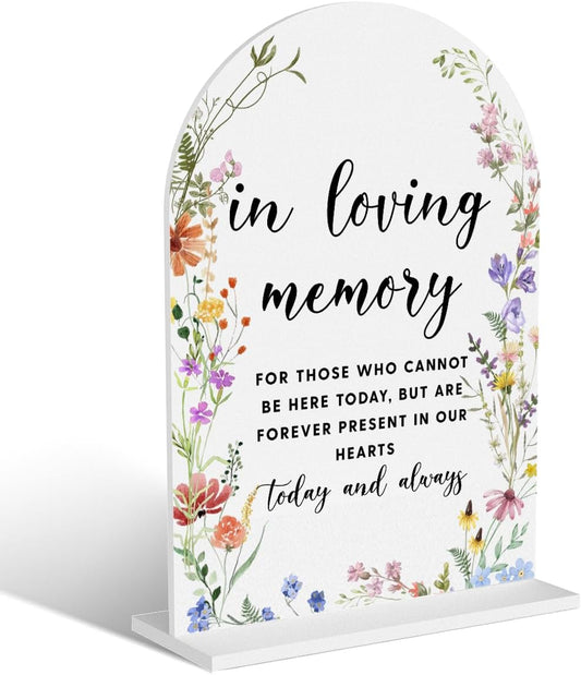 Acrylic Wedding Signs, In Loving Memory Signs for Marriage Reception, Bridal Shower Decorations, Modern Arched Round Top Acrylic Table Top Sign with Holder for Wedding Party (White Wildflowers)