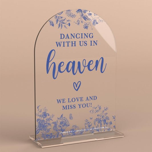 Acrylic Wedding Signs, Dusty Blue Wedding Decor, Blue Weddings Decor, Modern Calligraphy Arch Acrylic Table Top Sign for Weddings Parties Dinners - Dancing With Us in Heaven (Clear)