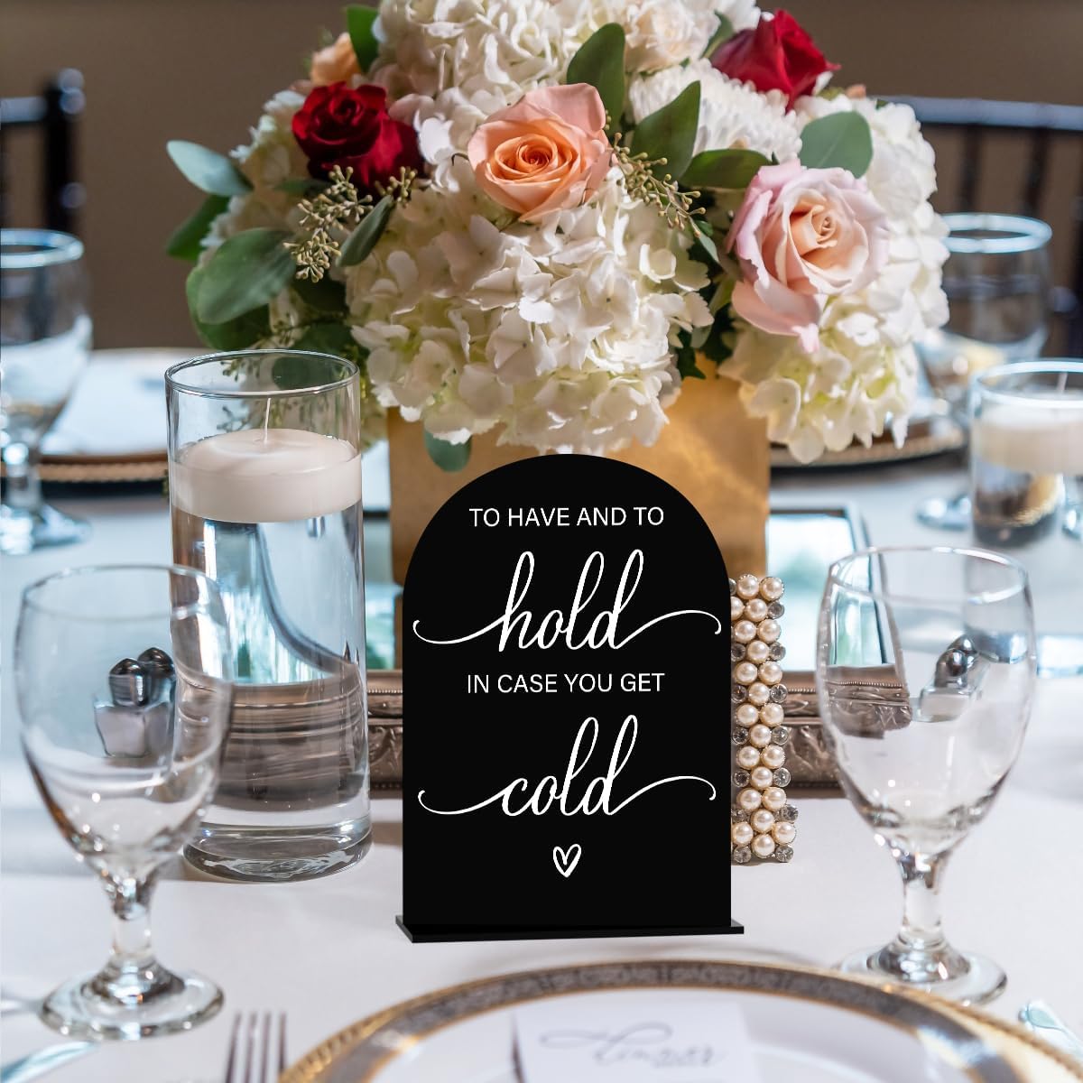 Acrylic Wedding Sign Wedding Signs for Ceremony To Have And To Hold In Case You Get Cold for Wedding Modern Calligraphy Arch Acrylic Table Top Sign for Wedding Reception and Event Party Table(black）