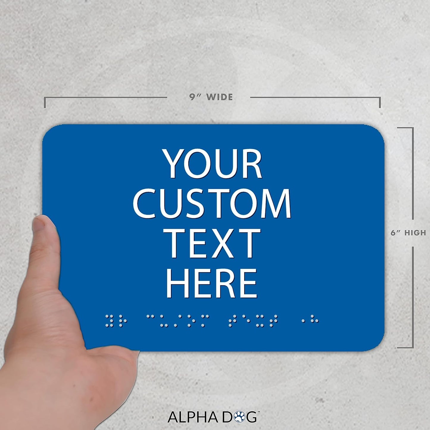 ALPHA DOG ADA SIGNS Custom ADA Compliant Braille Sign, 6"x9" Room Identification Plaque, Tactile Text, Raised Letters, Personalized 4-Line, Indoor/Outdoor, USA-Made (Blue)