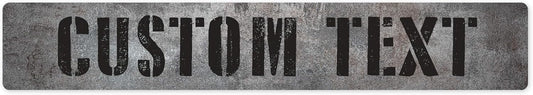 Custom Sign, Custom Street Sign, 11 Font Colors, 13 Font Styles, 4 Hole Options, 22 Sizes, 6x36 Inches, Rust Free DiBound, Fade Resistant, Made in USA by My Sign Center (Grunge Metal)