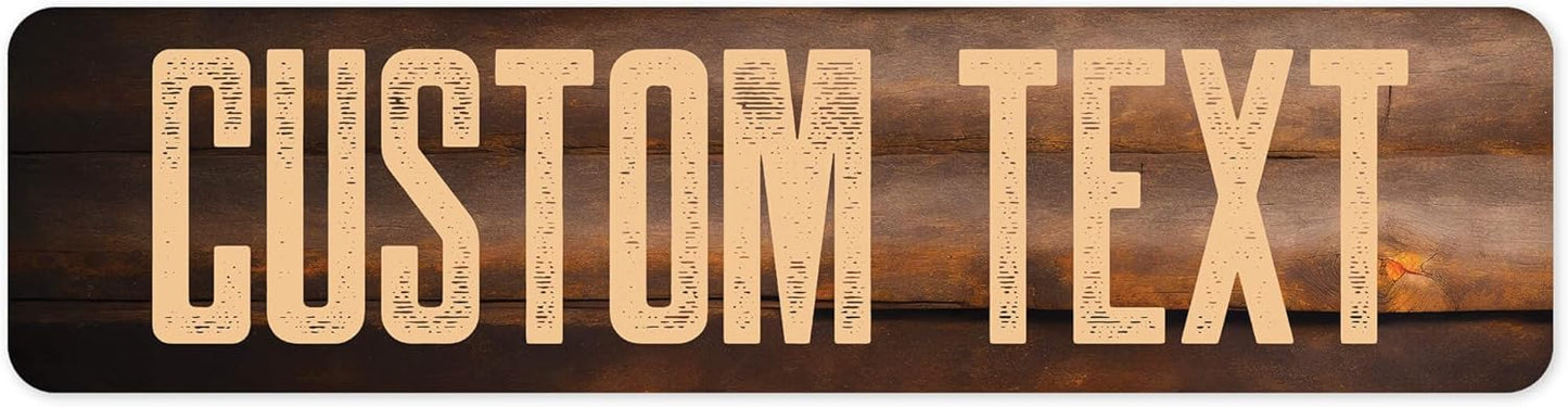 Custom Sign, Custom Street Sign, 11 Font Colors, 13 Font Styles, 4 Hole Options, 22 Sizes, 8x32 Inches, Rust Free DiBound, Fade Resistant, Made in USA by My Sign Center (Vintage Wood)