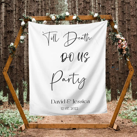 Till Death Do Us Party Backdrop - Custom Tapestry with Names and Date, Rustic Sign, Personalized Calligraphy Banner for Ceremony, Reception Backdrop, Wedding Arch