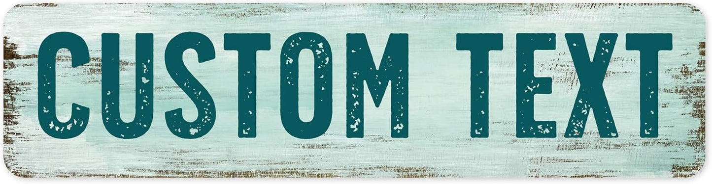 Custom Sign, Custom Street Sign, 11 Font Colors, 13 Font Styles, 4 Hole Options, 22 Sizes, 8x32 Inches, Rust Free DiBound, Fade Resistant, Made in USA by My Sign Center (Shabby Chic)